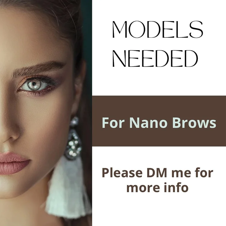 Models needed for Nano Brows